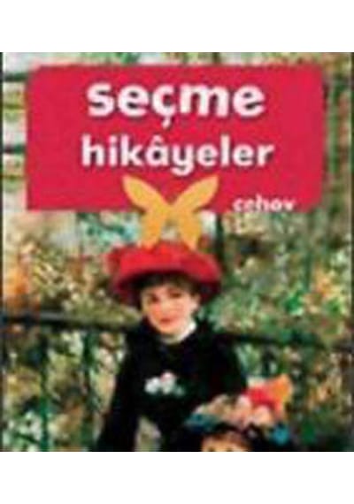 Çehov'dan Seçme Hikayeler  - Gençlik Serisi - Anton Pavloviç Çehov - Timaş Çocuk