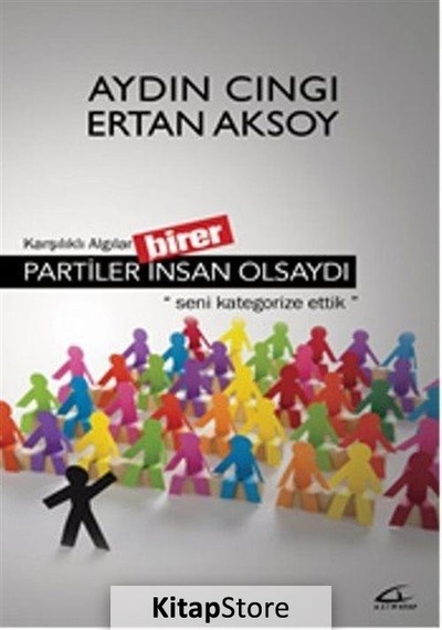 Partiler Birer İnsan Olsaydı - Ertan Aksoy -  Aydın Cıngı - Asi Kitap
