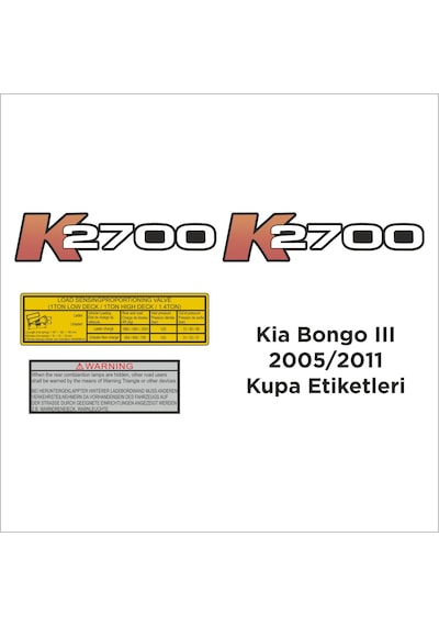 Kia Bongo K2700 Kupa Kapı İle Iç Etiketleri Kapı Etiketi