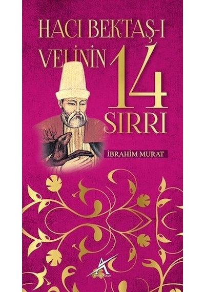 Hacı Bektaş-ı Velinin 14 Sırrı - İbrahim Murat - Avrupa Yakası Yayınları