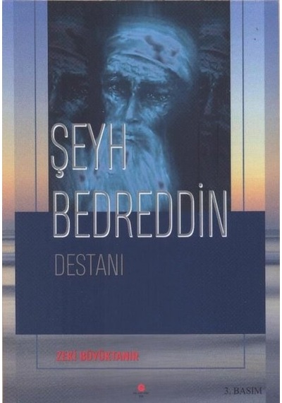 Şeyh Bedreddin Destanı - Zeki Büyüktanır - Can Yayınları (Ali Adil Atalay)