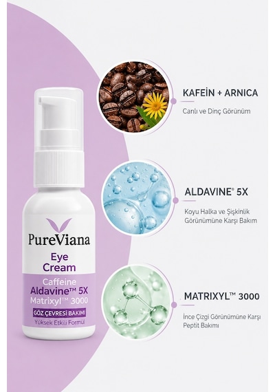Pureviana Göz Kremi 30 ML Kafein + Peptit + Hyaluronik Asit Morluk, Göz Altı Torbası Ve Karşıtı