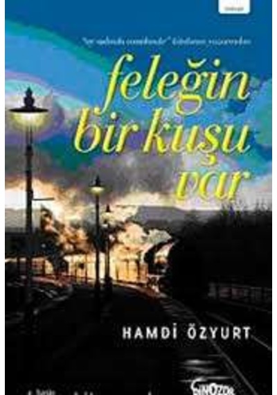 Feleğin Bir Kuşu Var.
