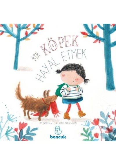 Bir Köpek Hayal Etmek - An Swerts - Boncuk Yayınları