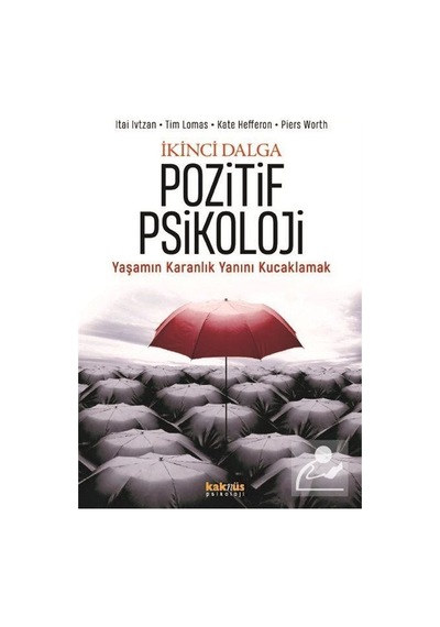 İkinci Dalga Pozitif Psikoloji / Kate Hefferon