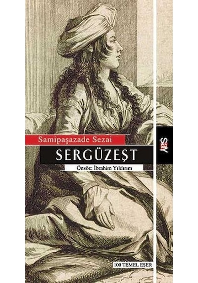 Sergüzeşt - Samipaşazade Sezai - Say Yayınları