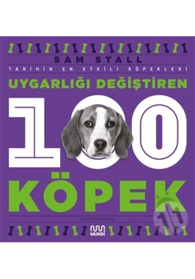 Uygarlığı Değiştiren 100 Köpek