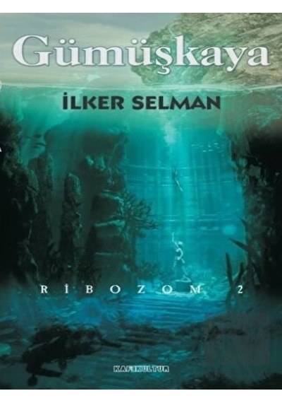 Ribozom 2 - Gizemli Boşluk - İlker Selman - Kafe Kültür Yayıncılık