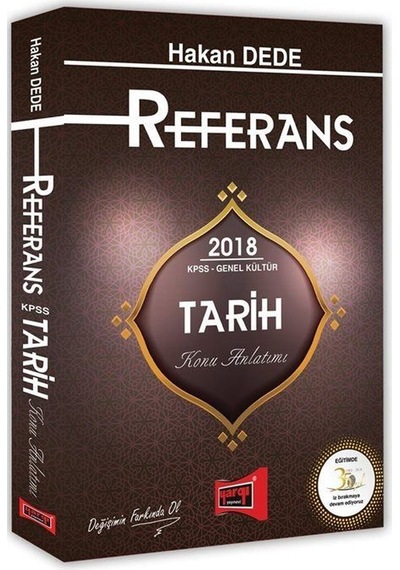 2018 KPSS Genel Kültür Referans Tarih Konu Anlatımlı / Hakan Dede