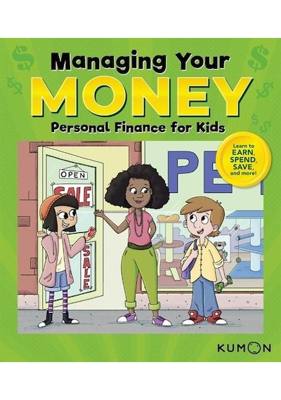 Kumon Managing Your Money: Personal Finance For Kids