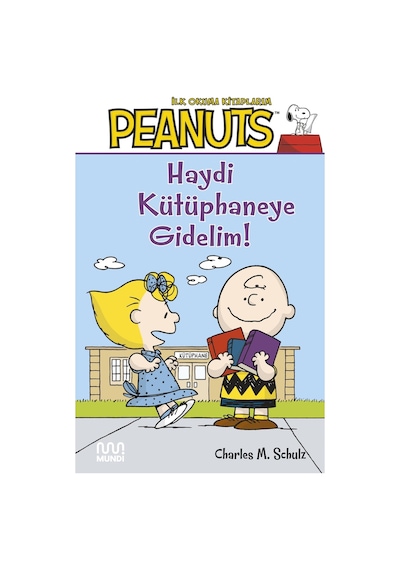 Peanuts: Haydi Kütüphaneye Gidelim! - Charles M. Schulz - Mundi