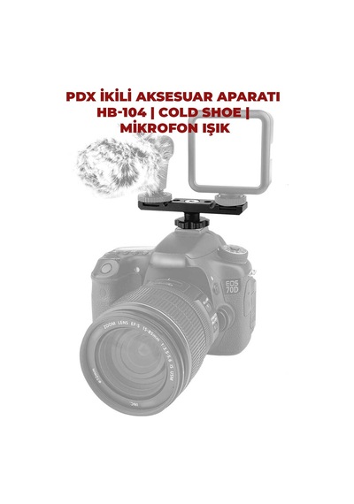 Pdx İkili Aksesuar Aparatı Hb-104 Cold Shoe Mikrofon Işık