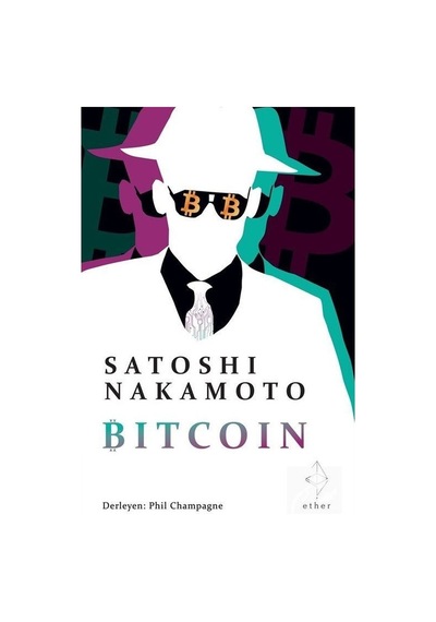 Bitcoin - Satoshi Nakamoto - Ether Kitap