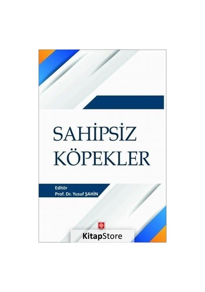 Sahipsiz Köpekler - Yusuf Şahin - Ekin Basım Yayın
