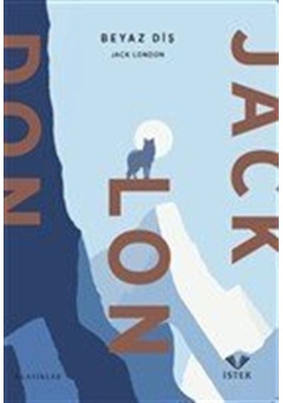 Beyaz Diş - Jack London - İstek
