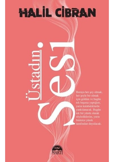 Üstadın Sesi - Halil Cibran - Martı Yayınları