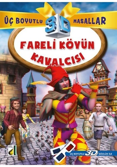 Fareli Köyün Kavalcısı - Üç Boyutlu Masallar- Damla Yayınevi
