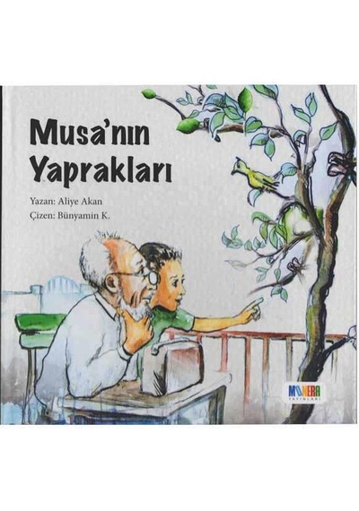 7 Yaş Musa’Nın Yaprakları (Monera Yayınları)