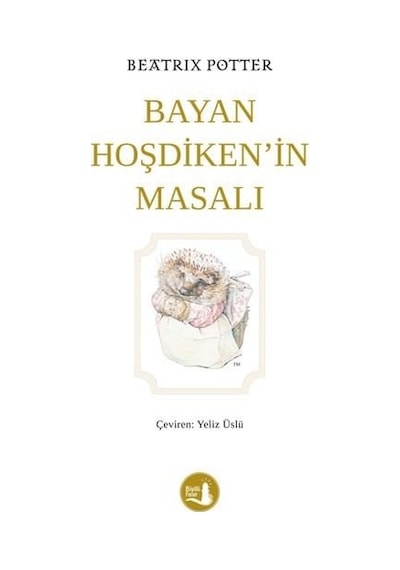Bayan Hoşdiken'in Masalı - Beatrix Potter - Büyülü Fener