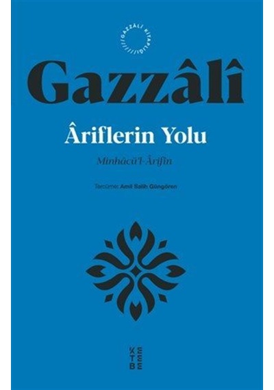 Âriflerin Yolu & Minhacü'l-ârifîn / İmam Gazzali