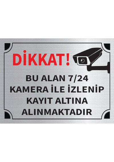 Mayeka Dikkat Bu Alan 7 24 Kamera İle İzlenip Kayıt Altına Alınmaktadır Levha Gümüş Metal Yönlendir