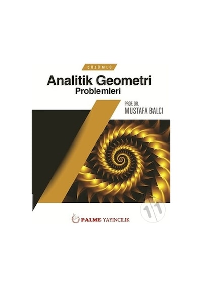 Palme Çözümlü Analitik Geometri Problemleri m.balcı