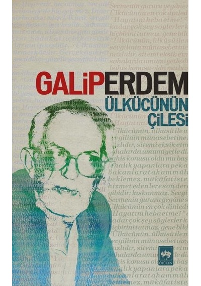 Ülkücünün Çilesi  - Galip Erdem  - Ötüken Neşriyat