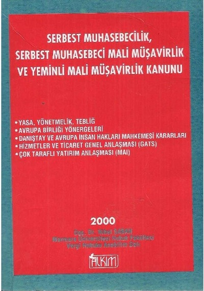 Serbest Muhasebecilik Serbest Muhasebeci Mali Müşavirlik Ve Yeminli Mali Müşavirlik Kanunu - Nihal Saban 2.el