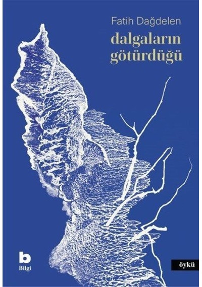 Dalgaların Götürdüğü / Fatih Dağdelen