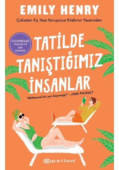 Tatilde Tanıştığımız İnsanlar - Emily Henry - Epsilon Yayınevi