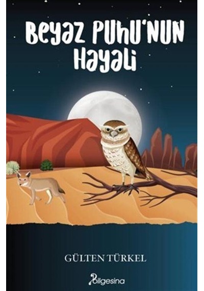 Beyaz Puhunun Hayali / Gülten Türkel
