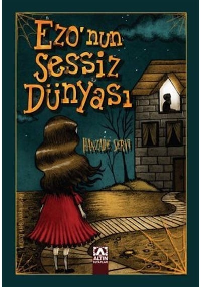 Ezo'nun Sessiz Dünyası / Hanzade Servi