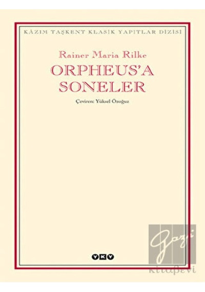 Orpheus'a Soneler - Rainer Maria Rilke - Yapı Kredi Yayınları
