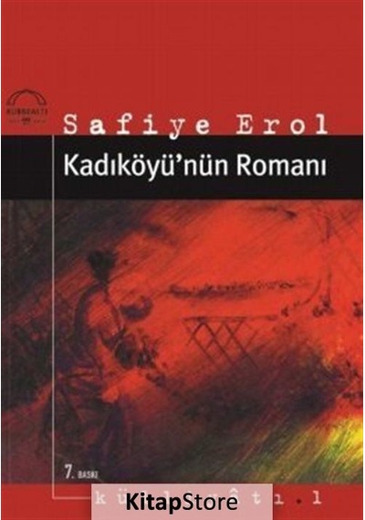 Kitapstore Kadıköyü'nün Romanı / Safiye Erol