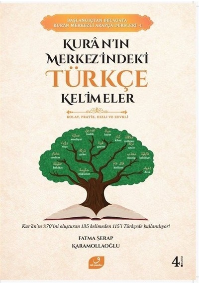 Kur'an'ın Merkezindeki Türkçe Kelimeler / Fatma Serap Karamoll...