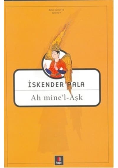 Ah Mine'l-Aşk - İskender Pala - Kapı Yayınları