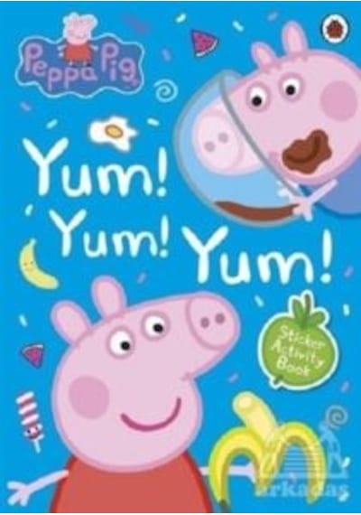 Peppa Pig: Yum! Yum! Yum! Sticker Activity Book - Peppa Pig - Ladybird Books