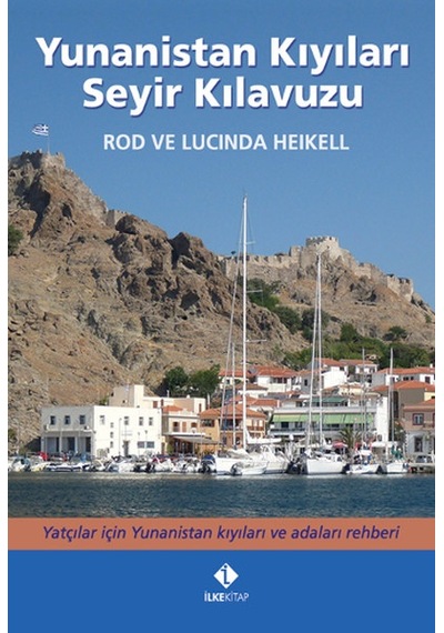 Yunanistan Kıyıları Seyir Klavuzu - Lucinda Heikell - İlke Kitap