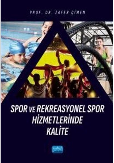Spor Ve Rekreasyonel Spor Hizmetlerinde Kalite / Zafer Çimen