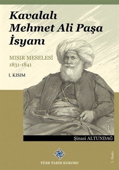 Kavalalı Mehmet Ali Paşa İsyanı - Mısır Meselesi 1831-1841 / I...