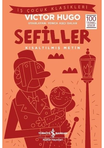 Sefiller-Kısaltılmış Metin-İş Çocuk Klasikleri - Victor Hugo - İş Bankası Kültür Yayınları