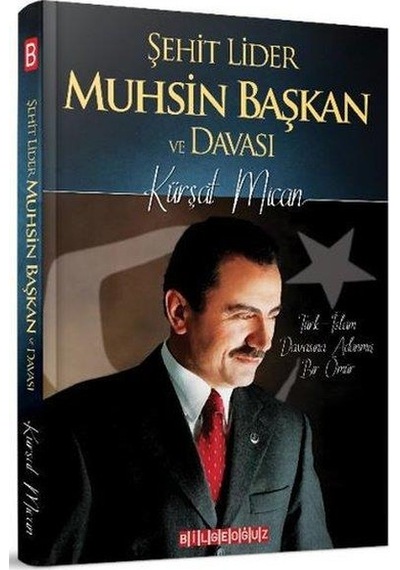 Şehit Lider Muhsin Başkan ve Davası - Kürşat Mican - Ciltli