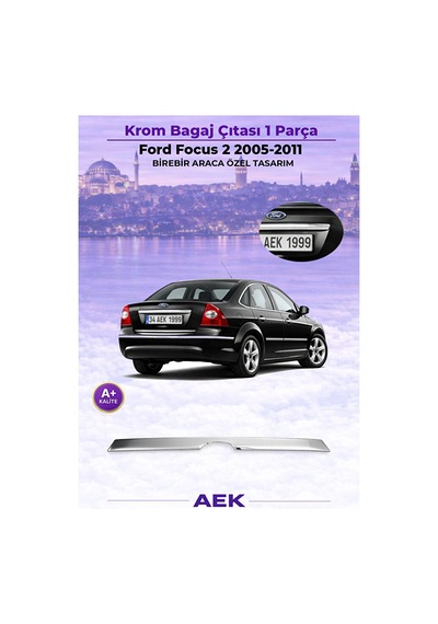 Ford Focus 2 Sedan Araca Özel Krom Bagaj Çıtası A+