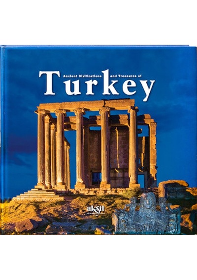 Ancient Civilizations and Treasures of Turkey - İlhan Akşit - Akşit Yayıncılık