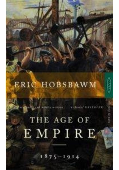 Age Of Empire - Eric Hobsbawm - Abacus Paperback