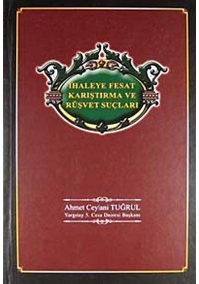 İhaleye Fesat Karıştırma ve Rüşvet Suçları