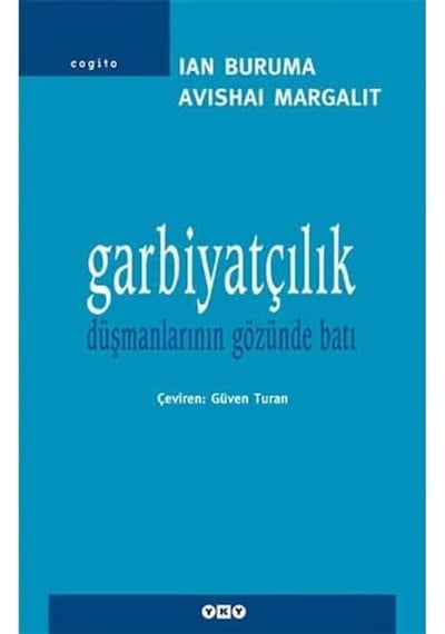 Garbiyatçılık - Düşmanlarının Gözünde Batı