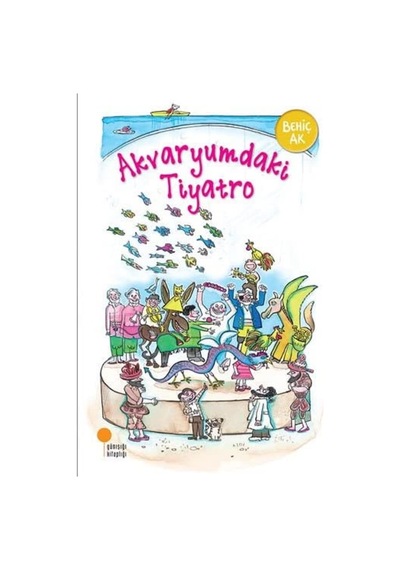 Akvaryumdaki Tiyatro: 2, 3, 4. Sınıflar