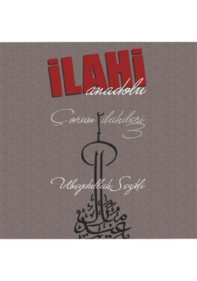 Ubeydullah Sezikli - Çorum İlahileri 3 Cd
