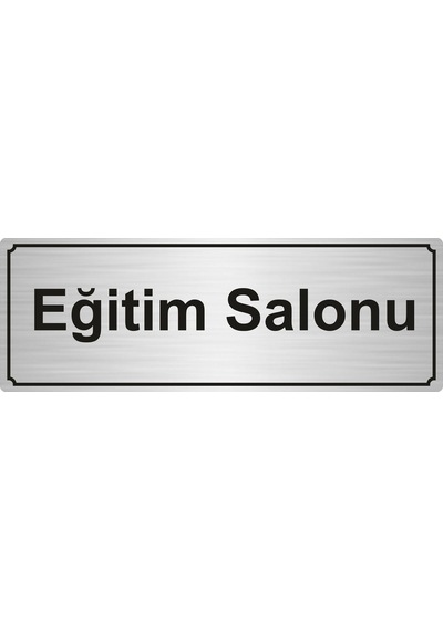 Eğitim Salonu Yönlendirme Levhası 7Cmx20Cm Gümüş Renk Metal